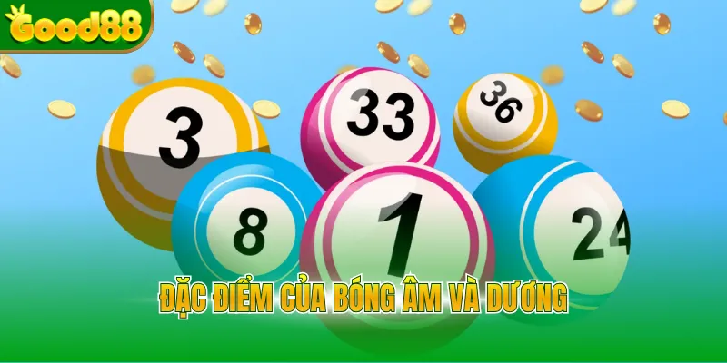 Đặc điểm của bóng âm và dương