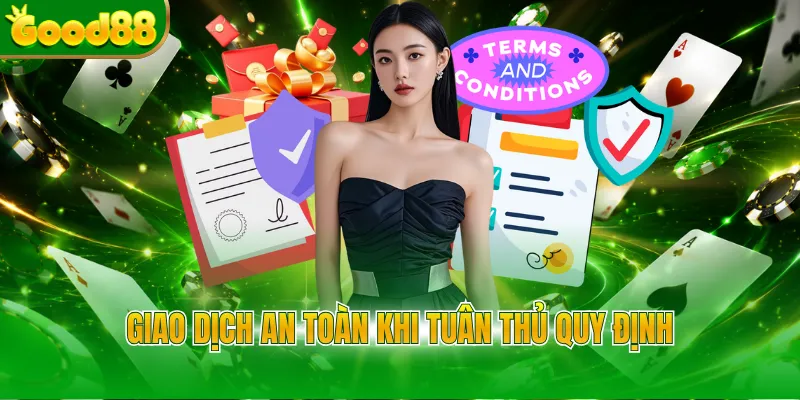 Giao dịch an toàn khi tuân thủ quy định